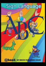 Sign Language ABC My Ebook Publishing House Author