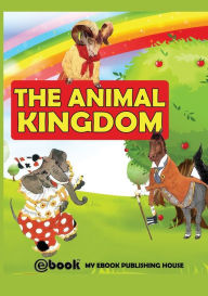 The Animal Kingdom My Ebook Publishing House Author