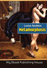 Metamorphosis (The Golden Ass) Lucius Apuleius Author