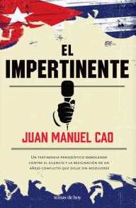 El impertinente Juan Manuel Cao Author