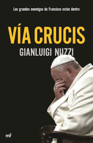Via crucis Gianluigi Nuzzi Author