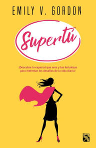 Supertú Emily V. Gordon Author