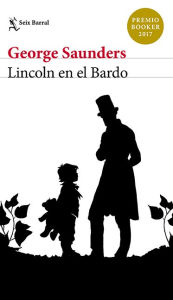 Lincoln en el Bardo George Saunders Author