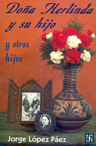 9786071613820 - Maren Gottschalk: Doña Herlinda y su hijo y otros hijos - Libro