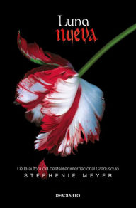 Luna nueva / New Moon Stephenie Meyer Author