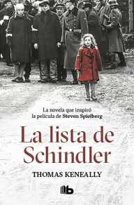 La lista de Schindler / Schindler's List Thomas Keneally Author