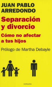 Separacion y divorcio - Juan Pablo Arredondo
