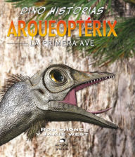 Arqueoptrix. La primera ave Rob Shone Author
