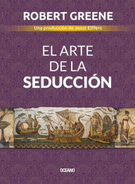 El arte de la seducción (The Art of Seduction) Robert Greene Author