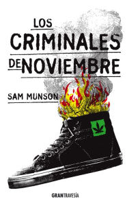 Los criminales de noviembre - Sam Munson