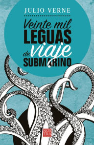 Veinte mil leguas de viaje submarino Julio Verne Author