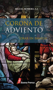Corona de Adviento: Orar en familia - Miguel Romero