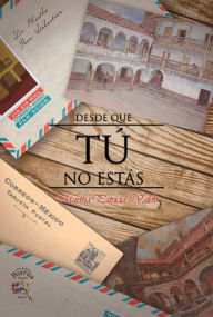 Desde que tú no estas - Martha Patricia Valek