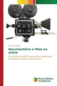 DocumentÃ¡rio e Mise en scÃ¨ne Migliore Riccardo Author
