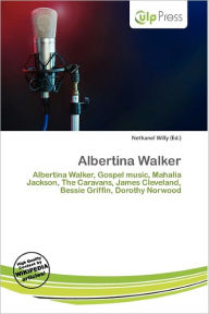 Albertina Walker - Nethanel Willy