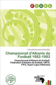 Championnat D'Albanie De Football 1982-1983 - Christabel Donatienne Ruby