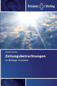 Zeitungsbetrachtungen Andreas Siemens Author
