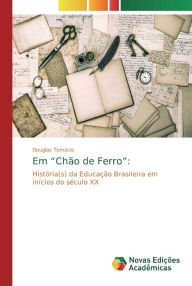 Em Chão de Ferro Douglas Tomácio Author