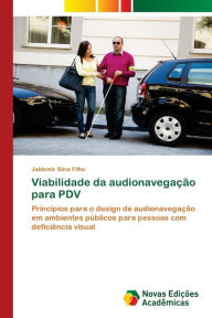 Viabilidade da audionavegação para PDV Jaldomir Silva Filho Author