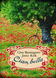 Ciao, bella Gina Buonaguro Author