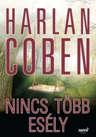 Nincs több esély Harlan Coben Author