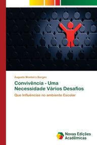 Convivência - Uma Necessidade Vários Desafios Augusto Monteiro Borges Author