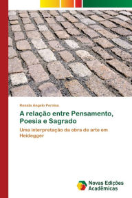 A relação entre Pensamento, Poesia e Sagrado Renata Angelo  Pernisa Author