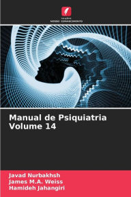 Manual de Psiquiatria Volume 14 Javad Nurbakhsh Author