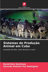 Sistemas de ProduÃ§Ã£o Animal em Cuba David Ruiz Quintana Author