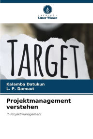 Projektmanagement verstehen Kalamba Datukun Author