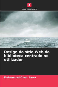Design do sÃtio Web da biblioteca centrado no utilizador Muhammad Omar Faruk Author