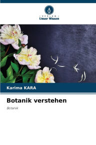 Botanik verstehen Karima Kara Author