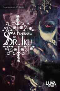 A Funerária do Sr. Iku Vitto Graziano Author