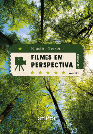 Filmes em Perspectiva Faustino Teixeira Author
