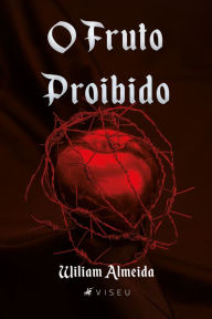 O Fruto proibido Wiliam Almeida Author