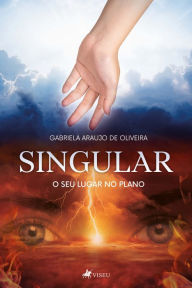 Singular: O seu lugar no plano Gabriela Araujo de Oliveira Author