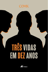 Tre^s vidas em Dez anos Comk Author