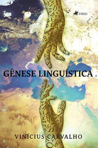 Gênese Linguística Vinícius Carvalho Author