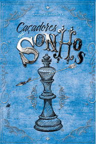 CaÃ§adores de sonhos Amanda Zaramella Author