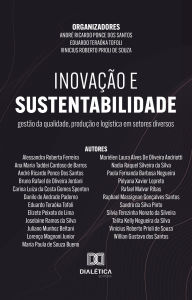 Inovação e Sustentabilidade: gestão da qualidade, produção e logística em setores diversos Vinicius Prioli Author