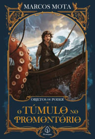 O túmulo no promontório - Livro 6 Marcos Mota Author
