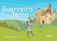 Guerreira Joana THIAGO CASARIN SUIZU Author