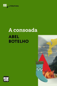 A consoada Abel Botelho Author