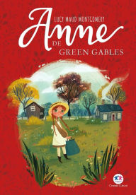 Anne de Green Gables Lucy Maud Montgomery Author