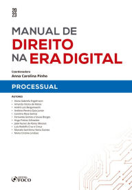 Manual de direito na era digital - Processual Alana Gabriela Engelmann Author