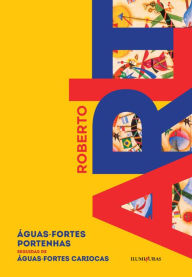 Águas-fortes portenhas seguidas por Águas-fortes cariocas