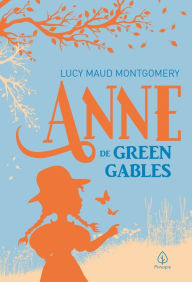 Anne de Green Gables Lucy Maud Montgomery Author