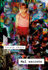 Mal secreto Thiago Prado Author