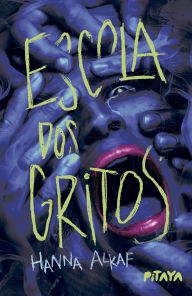 Escola dos gritos - Um thriller YA dark academia baseado em fatos reais Hanna Alkaf Author