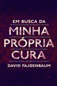 Em Busca da Minha Própria Cura David Fajgenbaum Author